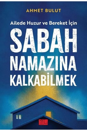 Sabah Namazına Kalkabilmek