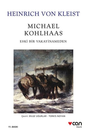 Michael Kohlhaas - Eski Bir Vakayinameden (Beyaz Kapak)