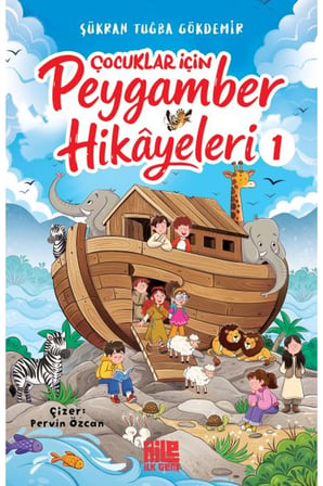 Çocuklar İçin Peygamber Hikâyeleri-1