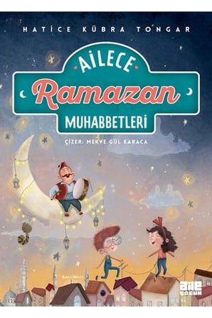 Ailece Ramazan Muhabbetleri