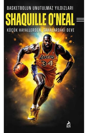 Basketbolun Unutulmaz Yıldızları Shaquılle O’Neal