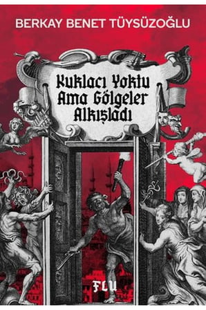 Kuklacı Yoktu Ama Gölgeler Alkışladı