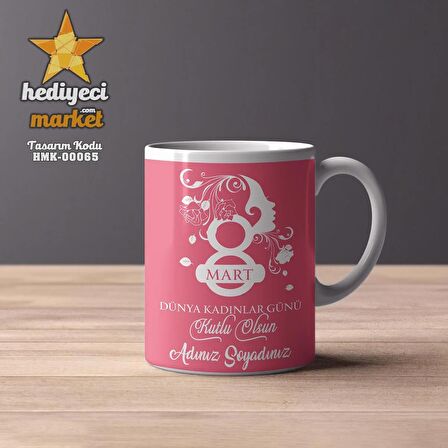 8 Mart Kadınlar Gününe Özel Beyaz Kupa Bardak - HMK00065