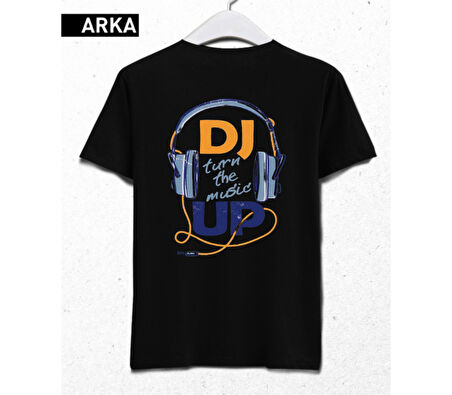 DJ Turn The Music Up T-Shirt – Sesini Aç, Tarzını Göster Siyah