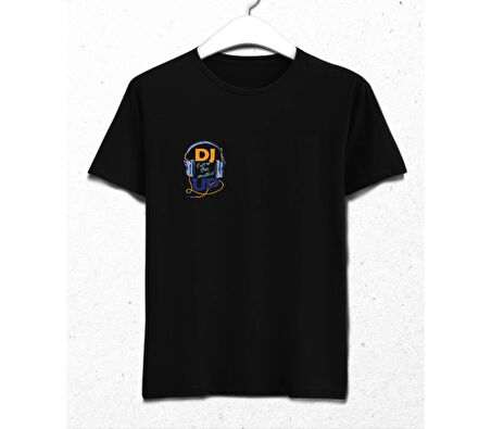 DJ Turn The Music Up T-Shirt – Sesini Aç, Tarzını Göster Siyah