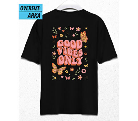 Good Vibes Only – Oversize T-Shirt Siyah