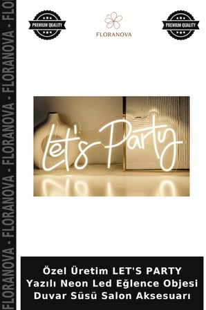 Özel Üretim LET'S PARTY Yazılı Neon Led Eğlence Objesi Duvar Süsü Salon Aksesuarı