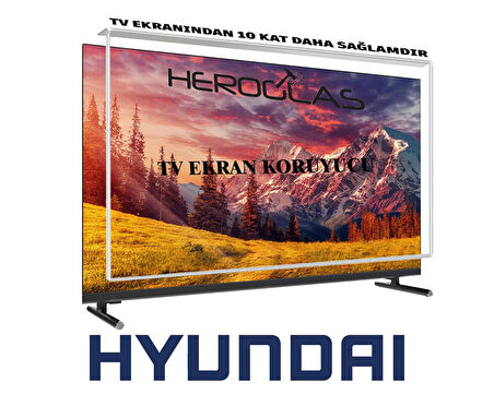 HEROGLAS HYUNDAİ        50HYN3105 50İNÇ TV EKRAN KORUYUCU