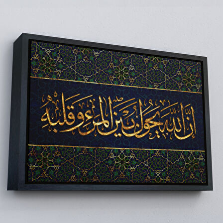 Beyaz Çerçeveli Bilin ki Allah, Kişi İle Kalbinin Arasına da Girer (Enfal Suresi 24. Ayet) Tablo