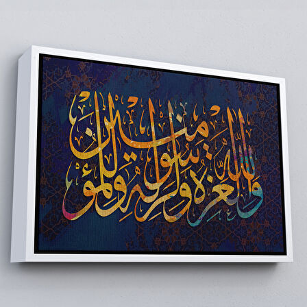 Beyaz Çerçeveli Üstünlük Allah'a, O'nun Resulüne Aittir (Munafikun Suresi 8. Ayet)Kanvas Tablo