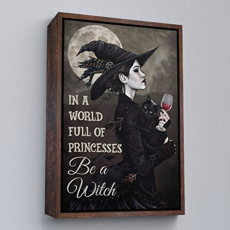Beyaz Çerçeveli İn a World Full Of Princsses Be a Witch, Prensesle Dolu Bir Dünyada Cadı Ol Tablo