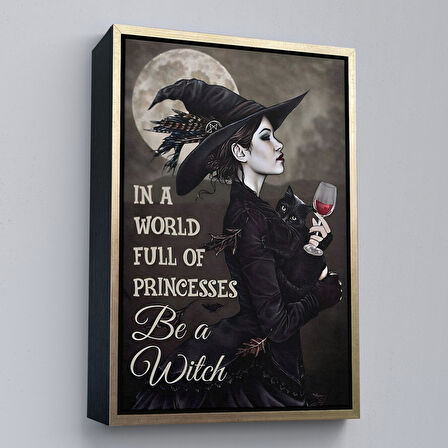 Beyaz Çerçeveli İn a World Full Of Princsses Be a Witch, Prensesle Dolu Bir Dünyada Cadı Ol Tablo