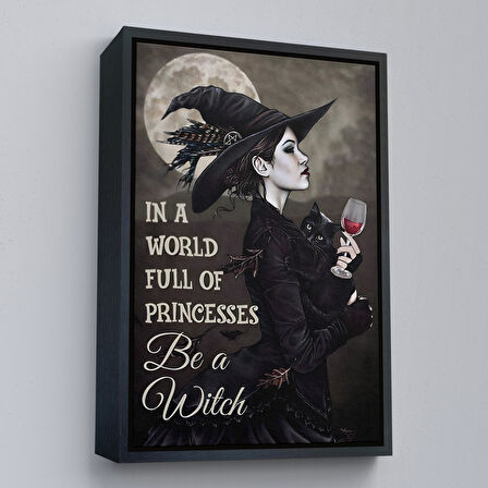 Beyaz Çerçeveli İn a World Full Of Princsses Be a Witch, Prensesle Dolu Bir Dünyada Cadı Ol Tablo