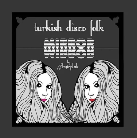 Arşivplak Turkish Disco Folk Mirror LP Plak