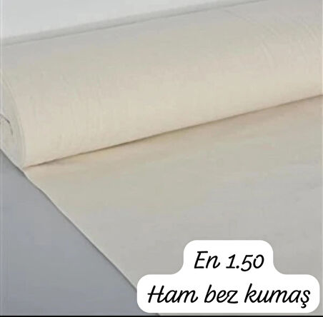 HAM KUMAŞ AMERİKAN BEZİ PAMUKLU EN 1.50 cm