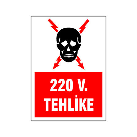 220 V Tehlike, isg uyarı levhası