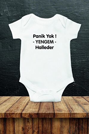 Panik Yok Yengem Halleder Özel Tasarım Bebek Zıbın Pamuklu Çıtçıtlı Body