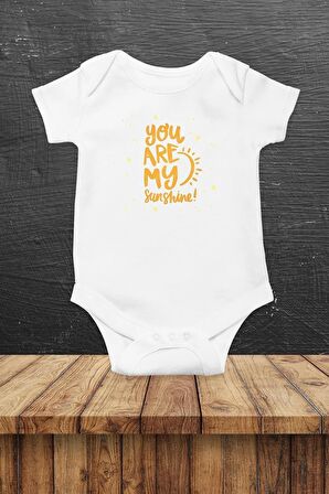 You Are My Sunshine Özel Tasarım Bebek Zıbın Pamuklu Çıtçıtlı Body