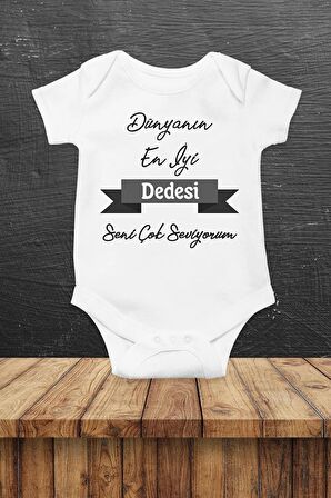 Dünyanın En İyi Dedesi Özel Tasarım Bebek Zıbın Pamuklu Çıtçıtlı Body