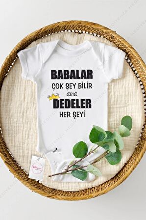 Babalar Çok Şey Bilir Dedeler Herşeyi Özel Tasarım Bebek Zıbın Pamuklu Çıtçıtlı Body