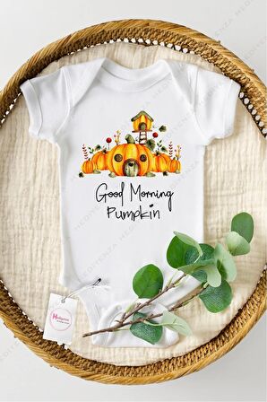 Good Morning Pumpkin Özel Tasarım Bebek Zıbın Pamuklu Çıtçıtlı Body