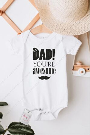 Dad You are Awesome Özel Tasarım Bebek Zıbın Pamuklu Çıtçıtlı Body