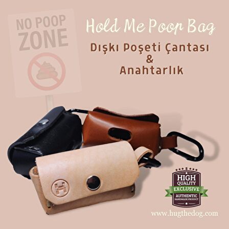 Hug The Dog Hold Me Poop Bag - Dışkı Poşeti Çantası & Anahtarlık