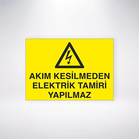 Akım Kesilmeden Elektrik Tamiri Yapılmaz 21x29 Arkası Yapışkanlı Sticker