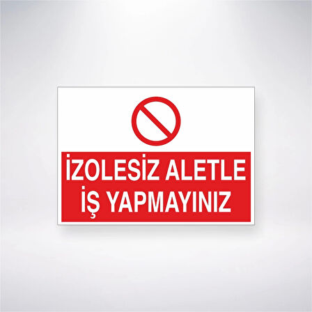 İzolesiz Aletle İş Yapmayınız Sticker 20X28 Cm