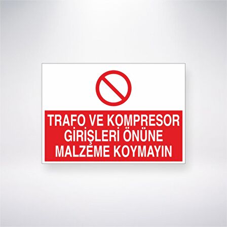 Trafo ve Kompresör Girişleri Önüne Malzeme Koymayın