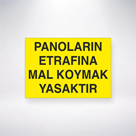 Panoların Etrafına Mal Koymak Yasaktır Sticker 20X28 Cm