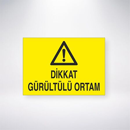 Dikkat Gürültülü Ortam