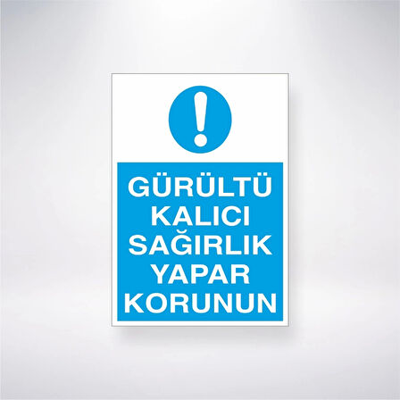 Gürültü Kalıcı Sağırlık Yapar Korunun Sticker 20X28 Cm