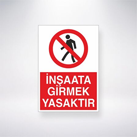 İnşaata Girmek Yasaktır