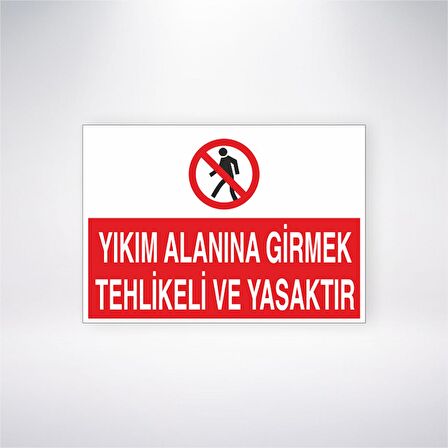 Yıkım Alanına Girmek Tehlikeli ve Yasaktır