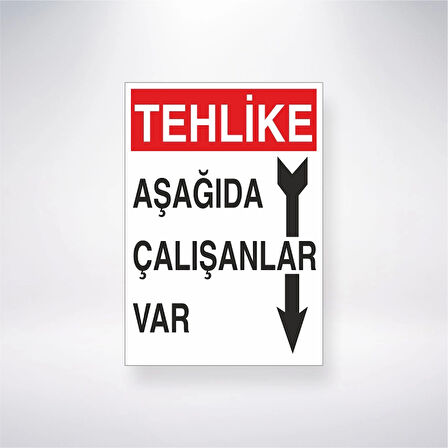 Tehlike Aşağıda Çalışanlar Var Sticker 20X28 Cm