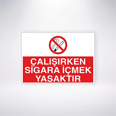 Çalışırken Sigara İçmek Yasaktır Sticker 20X28 Cm