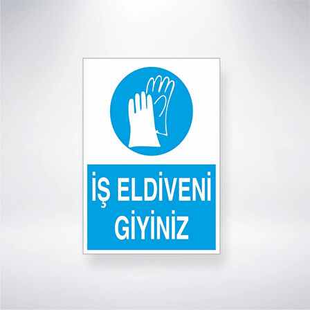 İş Eldiveni Giyiniz Sticker 20X28 Cm