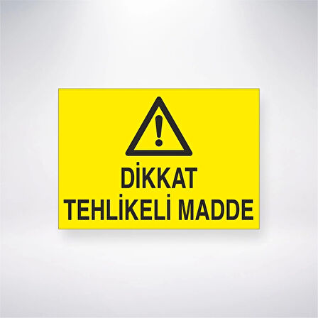 Dikkat Tehlikeli Madde Sticker 20X28 Cm