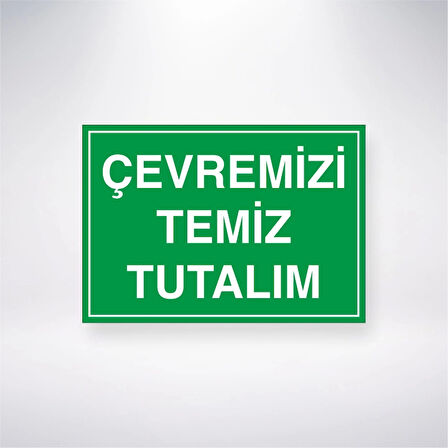 Çevremizi Temiz Tutalım Sticker 20X28 Cm