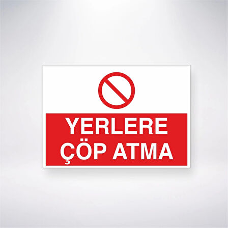 Yerlere Çöp Atma Sticker 20X28 Cm