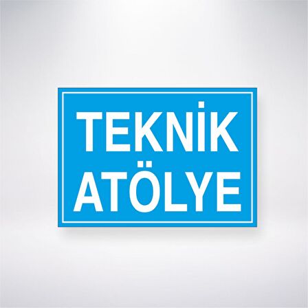 Teknik Atölye