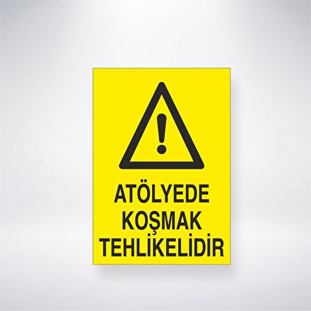 Atölyede Koşmak Tehlikelidir