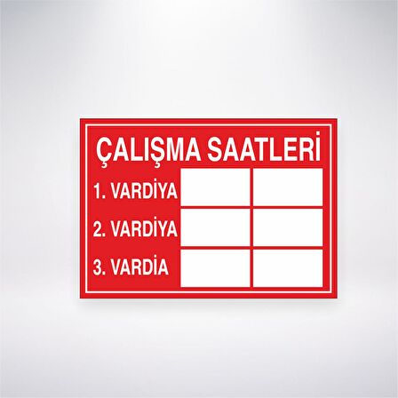 Çalışma Saatleri 1. Vardiya 2. Vardiya 3. Vardiya