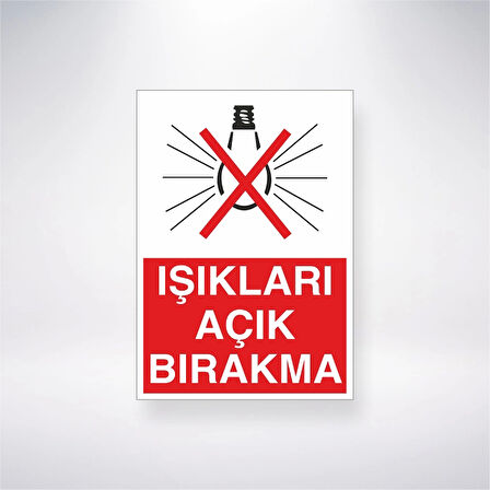 Işıkları Açık Bırakma Sticker 20X28 Cm