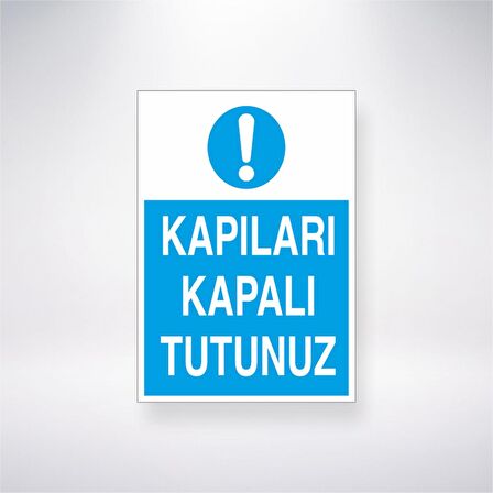 Kapıları Kapalı Tutunuz