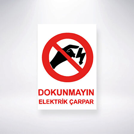 Dokunmayın Elektrik Çarpar Sticker 20X28 Cm