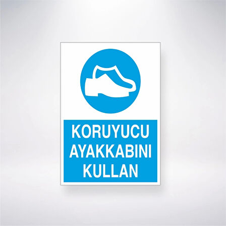 Koruyucu Ayakkabını Kullan Sticker 20X28 Cm