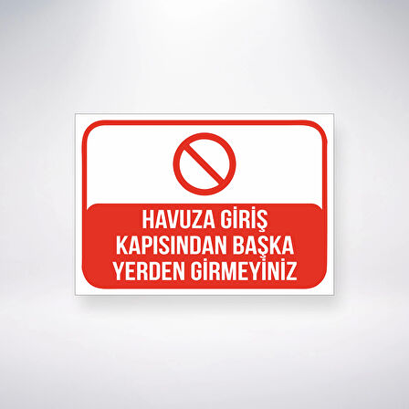 Havuza Giriş Kapısından Başka Yerden Girmeyin Sticker 20X28 Cm