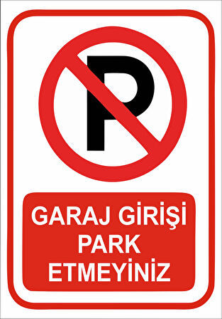 Garaj Girişi Park Etmeyiniz Sticker 20X28 Cm